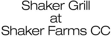 Shaker Grill @ Shaker Farms CC