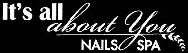 It's All About You Nails & Spa