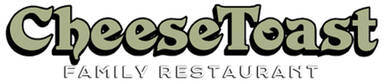 Cheesetoast Family Restaurant